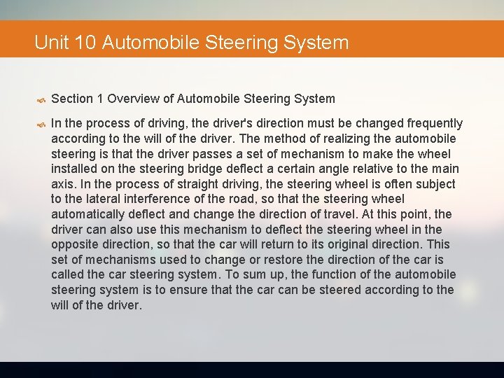Unit 10 Automobile Steering System Section 1 Overview of Automobile Steering System In the