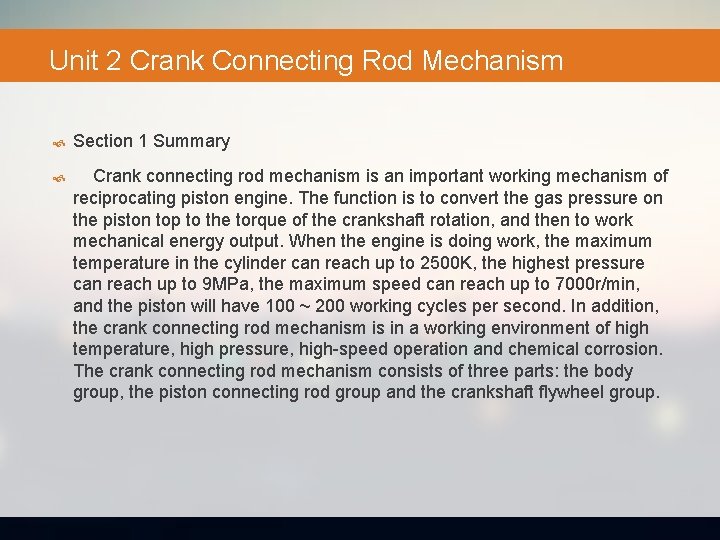 Unit 2 Crank Connecting Rod Mechanism Section 1 Summary Crank connecting rod mechanism is