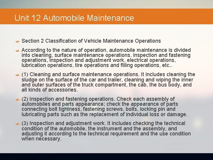 Unit 12 Automobile Maintenance Section 2 Classification of Vehicle Maintenance Operations According to the