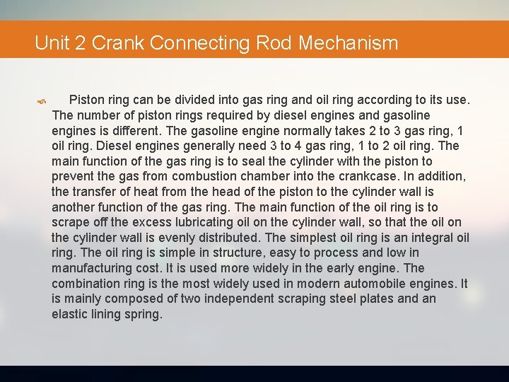 Unit 2 Crank Connecting Rod Mechanism Piston ring can be divided into gas ring
