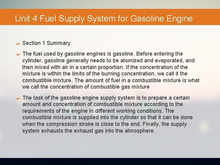 Unit 4 Fuel Supply System for Gasoline Engine Section 1 Summary The fuel used