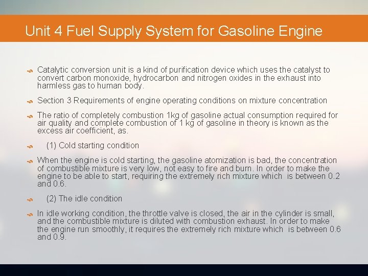 Unit 4 Fuel Supply System for Gasoline Engine Catalytic conversion unit is a kind