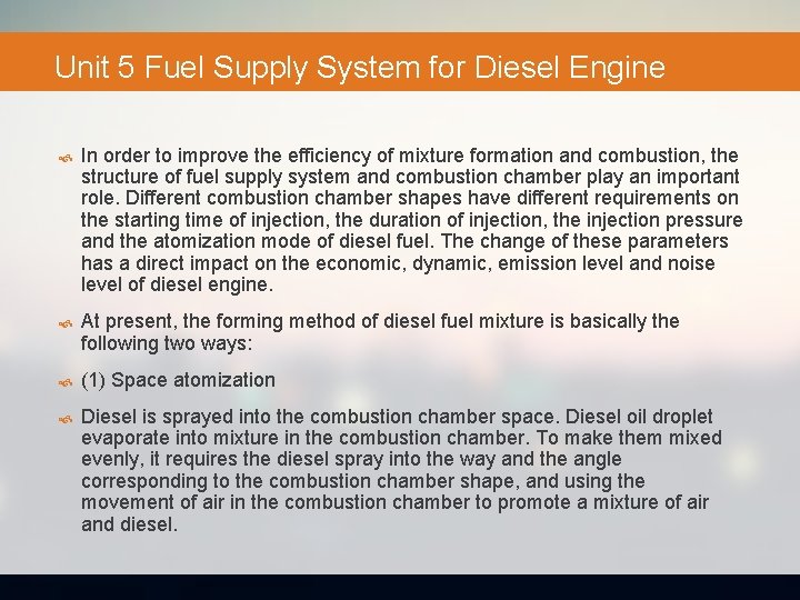 Unit 5 Fuel Supply System for Diesel Engine In order to improve the efficiency