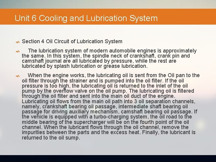 Unit 6 Cooling and Lubrication System Section 4 Oil Circuit of Lubrication System The