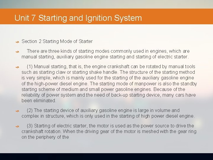 Unit 7 Starting and Ignition System Section 2 Starting Mode of Starter There are