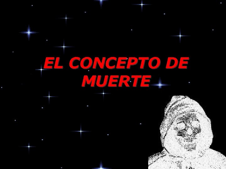EL CONCEPTO DE MUERTE 