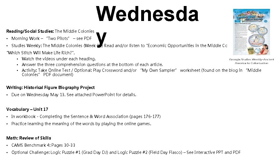 Reading/Social Studies: The Middle Colonies • Morning Work – “Two Pilots” – see PDF