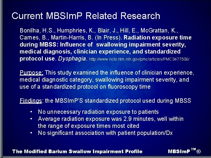 Current MBSIm. P Related Research Bonilha, H. S. , Humphries, K. , Blair, J.