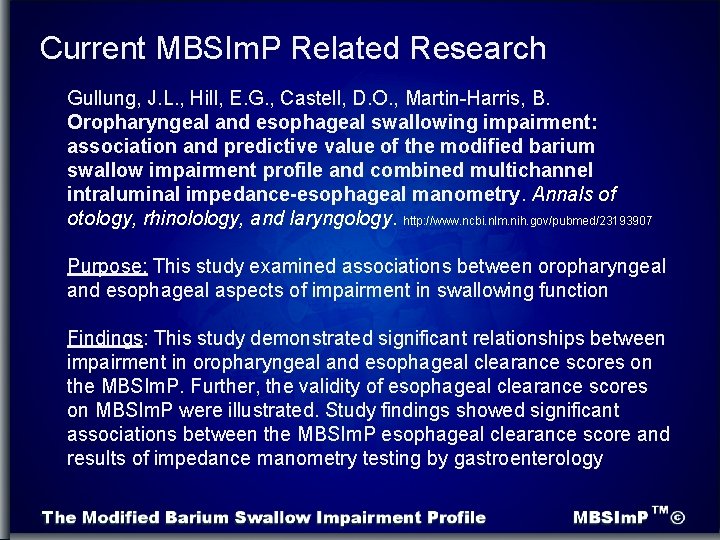 Current MBSIm. P Related Research Gullung, J. L. , Hill, E. G. , Castell,