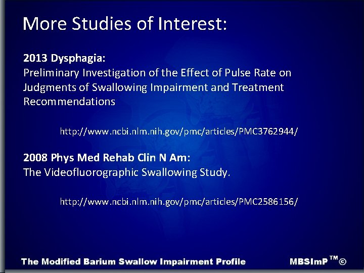 More Studies of Interest: 2013 Dysphagia: Preliminary Investigation of the Effect of Pulse Rate