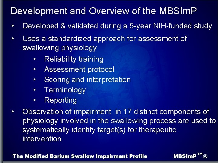 Development and Overview of the MBSIm. P • Developed & validated during a 5