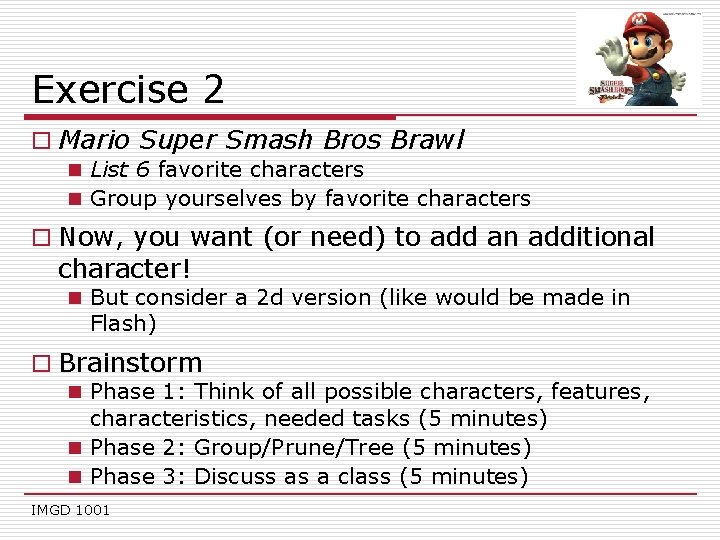 Exercise 2 o Mario Super Smash Bros Brawl n List 6 favorite characters n