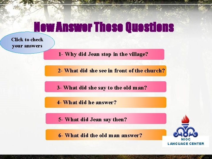 Now Answer These Questions Click to check your answers 1 - Why did Jean