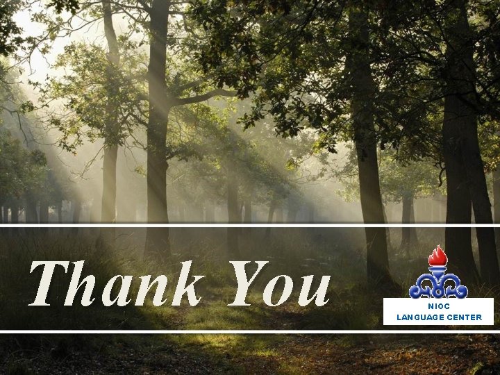 Thank You NIOC LANGUAGE CENTER 