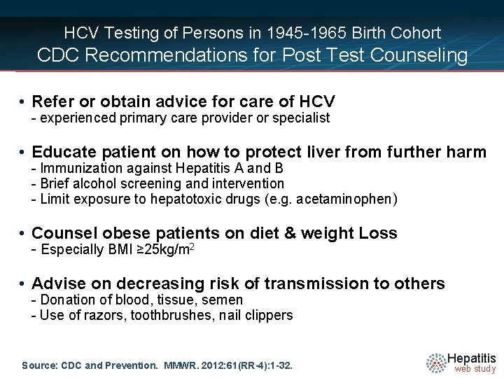 HCV Testing of Persons in 1945 -1965 Birth Cohort CDC Recommendations for Post Test