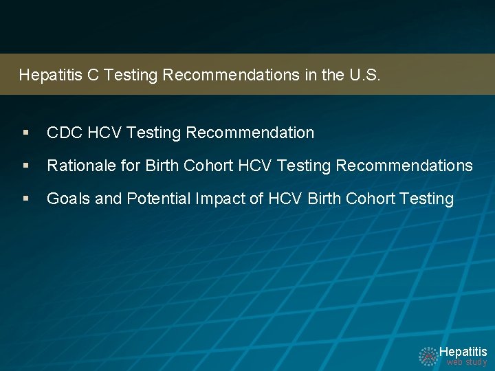  Hepatitis C Testing Recommendations in the U. S. § CDC HCV Testing Recommendation