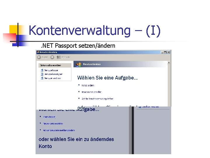 Kontenverwaltung – (I). NET Passport setzen/ändern 