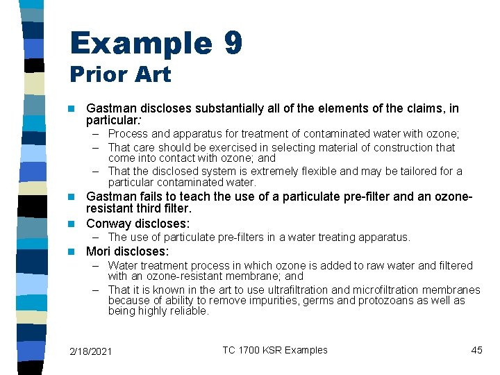 Example 9 Prior Art n Gastman discloses substantially all of the elements of the