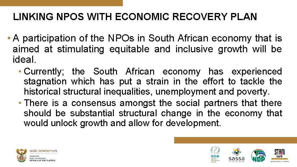 LINKING NPOS WITH ECONOMIC RECOVERY PLAN • A participation of the NPOs in South