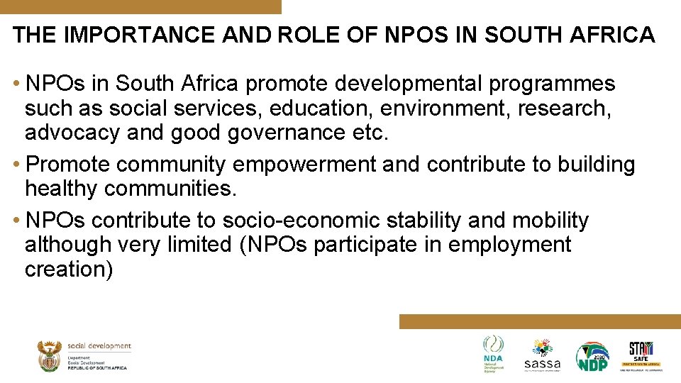 THE IMPORTANCE AND ROLE OF NPOS IN SOUTH AFRICA • NPOs in South Africa