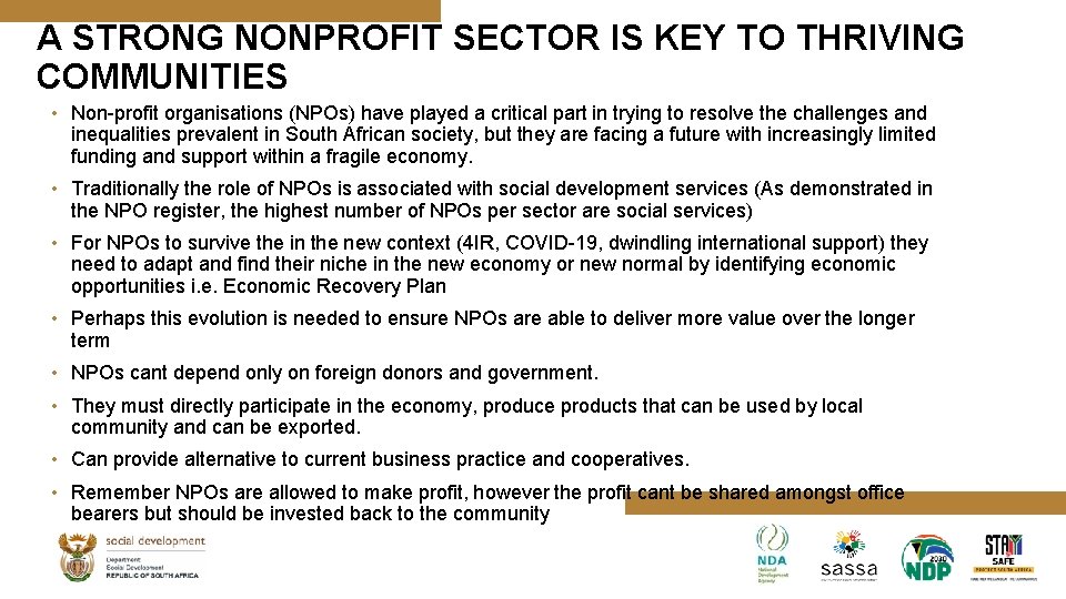 A STRONG NONPROFIT SECTOR IS KEY TO THRIVING COMMUNITIES • Non-profit organisations (NPOs) have