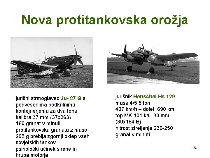 Nova protitankovska orožja jurišni strmoglavec Ju- 87 G s podvešenima podkrilnima kontejnerjema za dva Nova protitankovska orožja jurišni strmoglavec Ju- 87 G s podvešenima podkrilnima kontejnerjema za dva