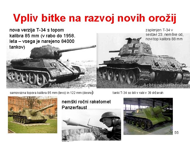 Vpliv bitke na razvoj novih orožij nova verzija T-34 s topom kalibra 85 mm Vpliv bitke na razvoj novih orožij nova verzija T-34 s topom kalibra 85 mm