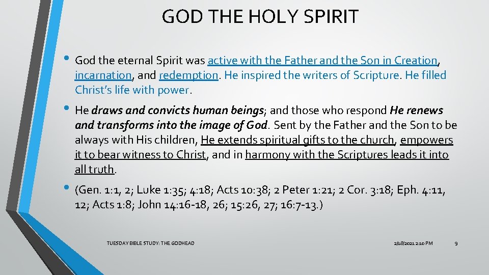 GOD THE HOLY SPIRIT • God the eternal Spirit was active with the Father