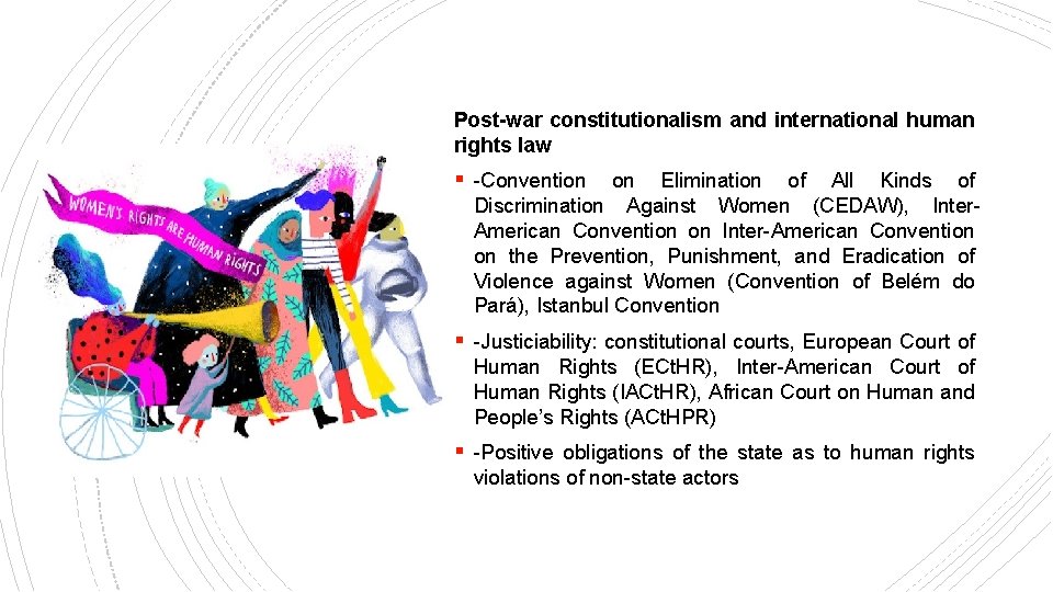 Post-war constitutionalism and international human rights law § -Convention on Elimination of All Kinds