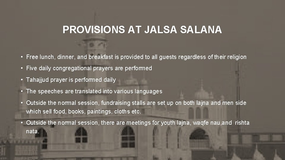 PROVISIONS AT JALSA SALANA • Free lunch, dinner, and breakfast is provided to all