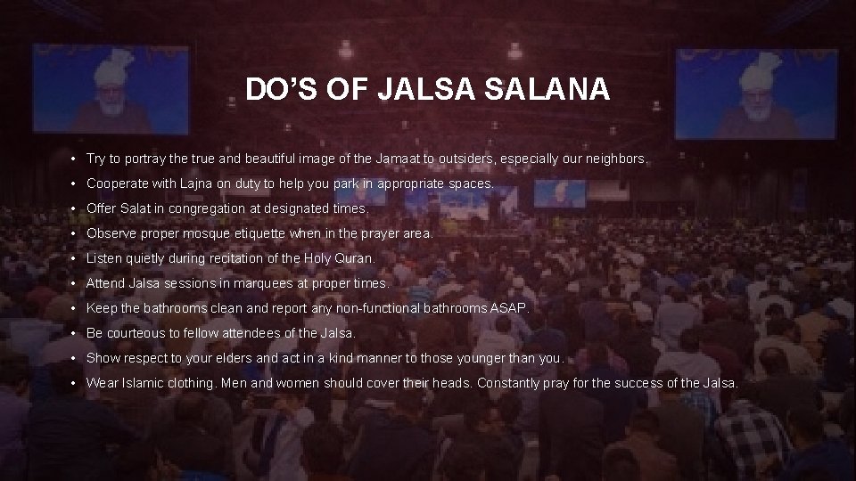 DO’S OF JALSA SALANA • Try to portray the true and beautiful image of