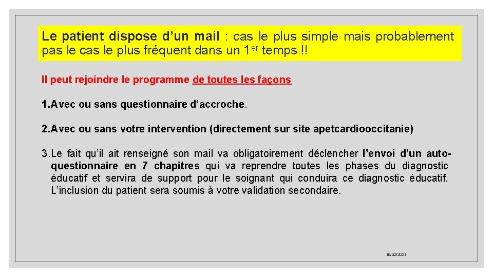 Le patient dispose d’un mail : cas le plus simple mais probablement pas le