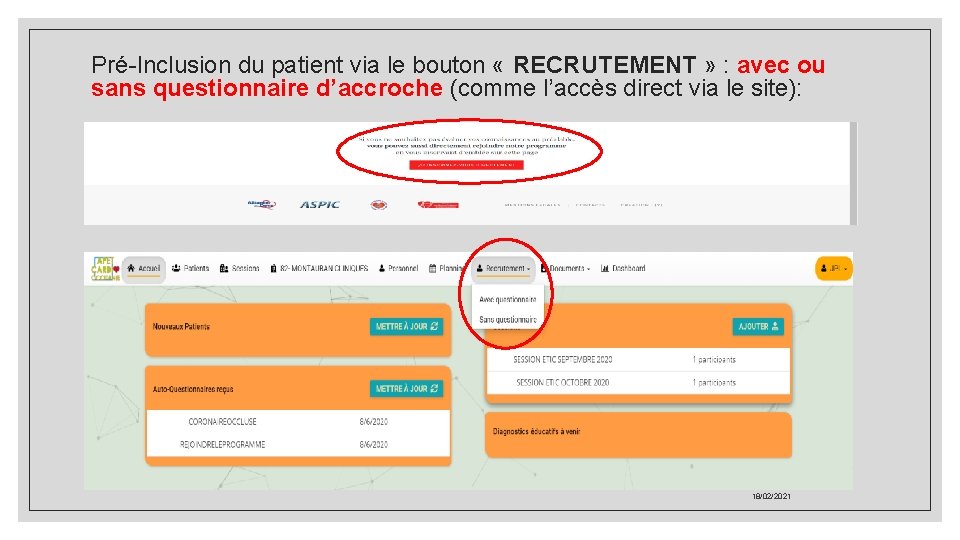 Pré-Inclusion du patient via le bouton « RECRUTEMENT » : avec ou sans questionnaire