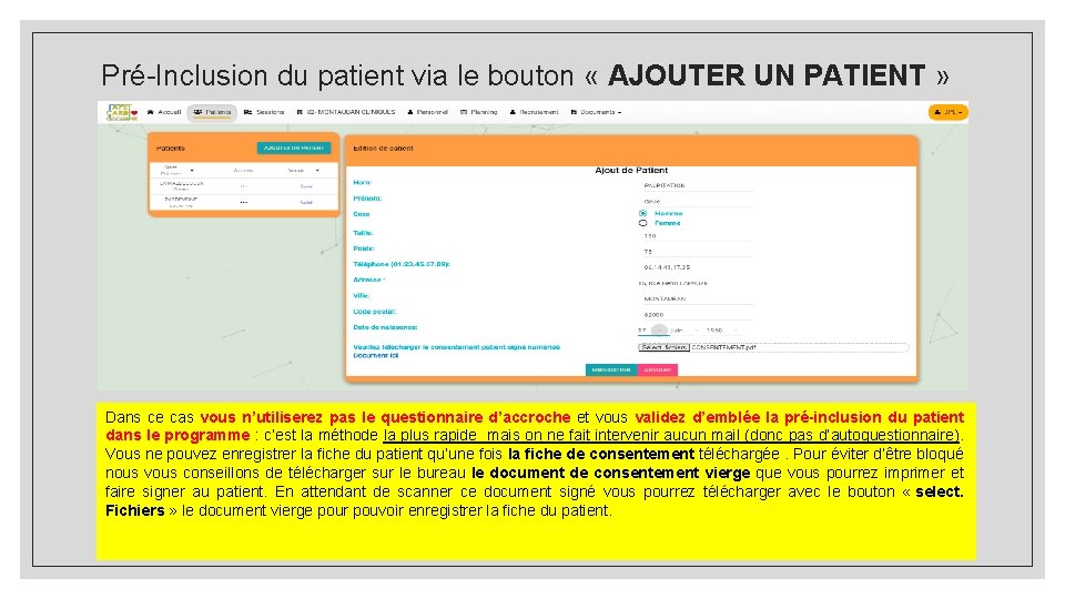Pré-Inclusion du patient via le bouton « AJOUTER UN PATIENT » Dans ce cas