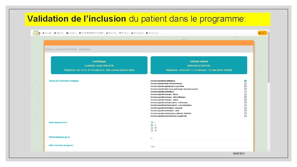 Validation de l’inclusion du patient dans le programme: 18/02/2021 