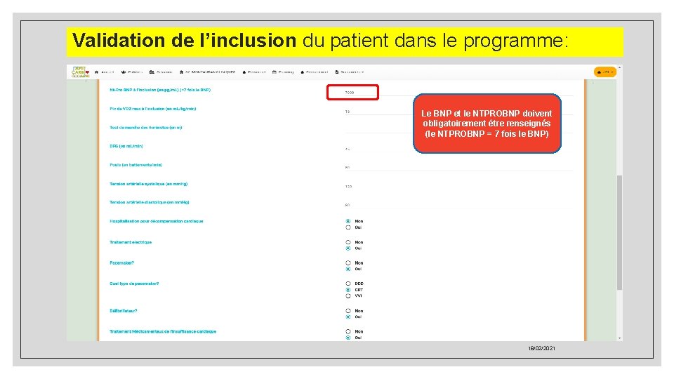 Validation de l’inclusion du patient dans le programme: Le BNP et le NTPROBNP doivent