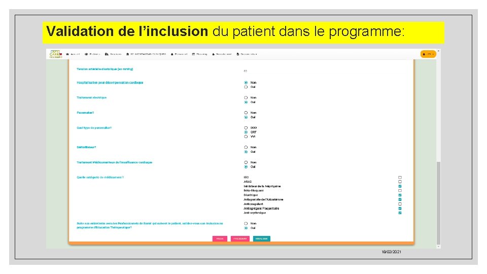 Validation de l’inclusion du patient dans le programme: 18/02/2021 