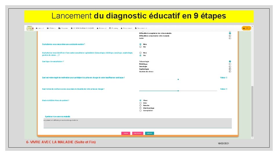 Lancement du diagnostic éducatif en 9 étapes 6 - VIVRE AVEC LA MALADIE (Suite