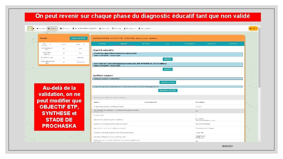 On peut revenir sur chaque phase du diagnostic éducatif tant que non validé Au-delà