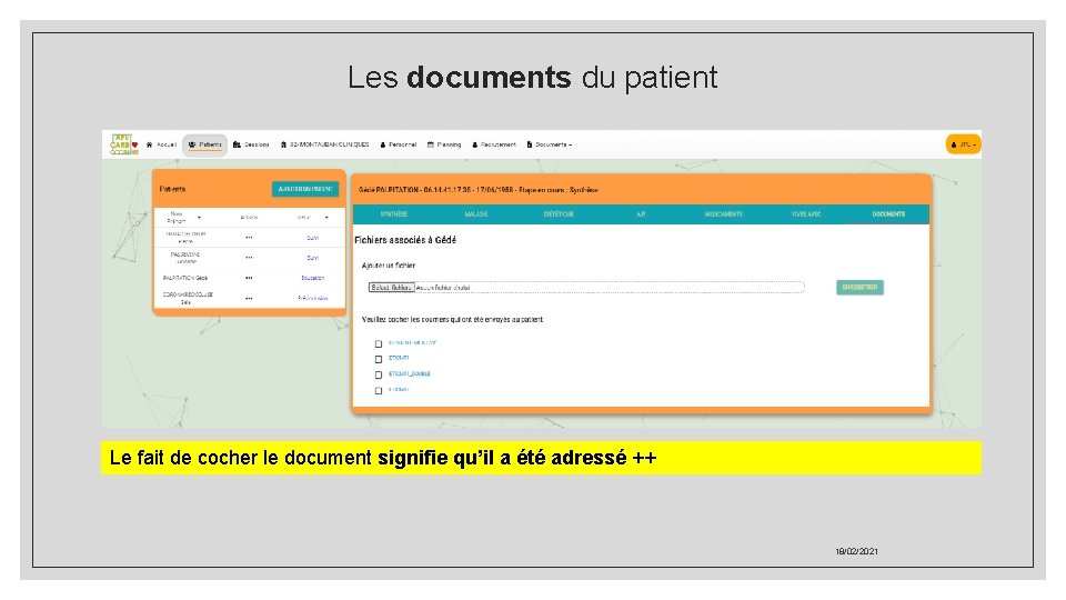 Les documents du patient Le fait de cocher le document signifie qu’il a été