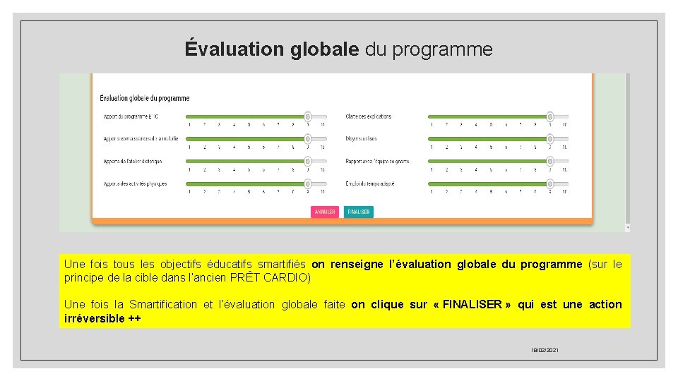 Évaluation globale du programme Une fois tous les objectifs éducatifs smartifiés on renseigne l’évaluation