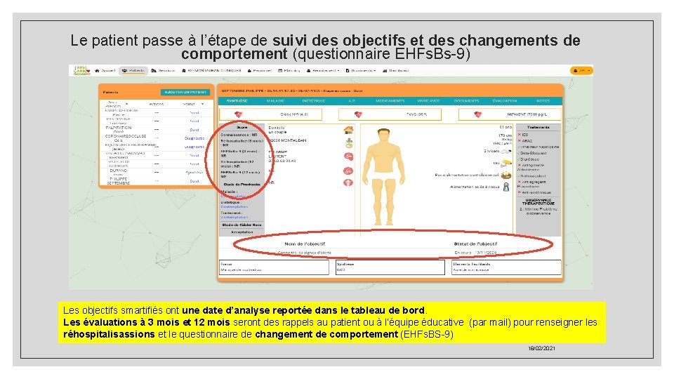 Le patient passe à l’étape de suivi des objectifs et des changements de comportement