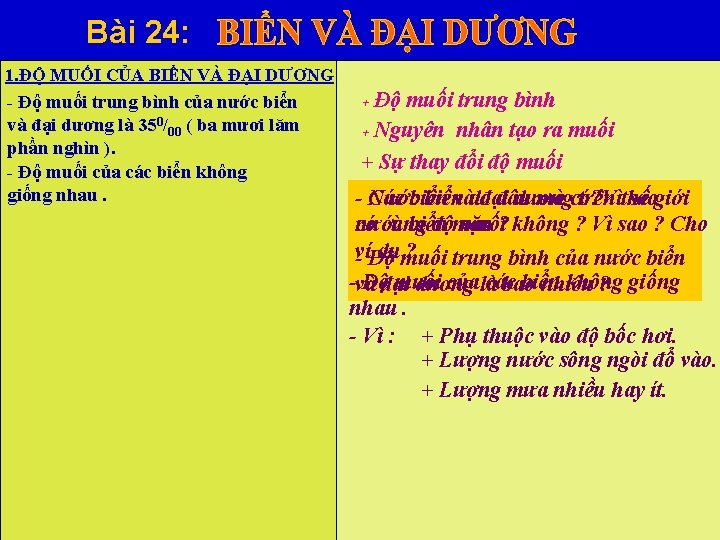 Bài 24: 1. ĐỘ MUỐI CỦA BIỂN VÀ ĐẠI DƯƠNG - Độ muối trung