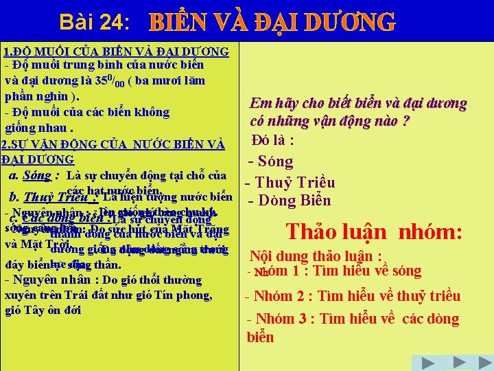 Bài 24: 1. ĐỘ MUỐI CỦA BIỂN VÀ ĐẠI DƯƠNG - Độ muối trung