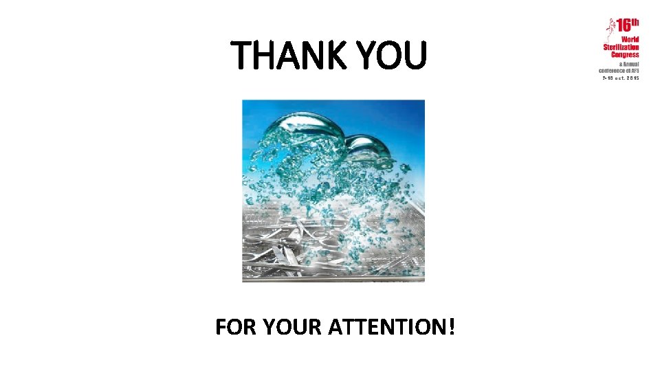 THANK YOU FOR YOUR ATTENTION! 7 -10 oct. 2015 