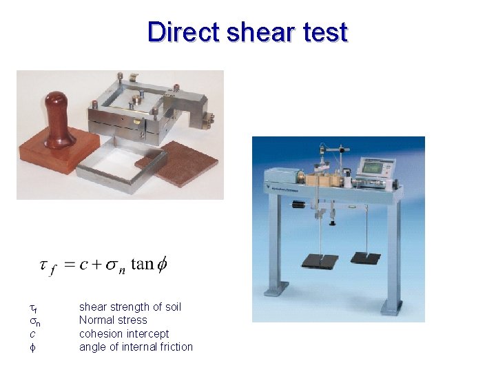 Direct shear test tf sn c shear strength of soil Normal stress cohesion intercept