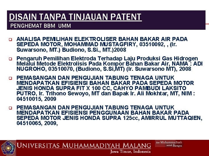 DISAIN TANPA TINJAUAN PATENT PENGHEMAT BBM UMM q ANALISA PEMILIHAN ELEKTROLISER BAHAN BAKAR AIR