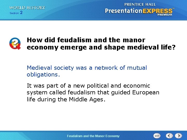 Section 2 How did feudalism and the manor economy emerge and shape medieval life?