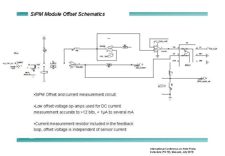 Si. PM Module Offset Schematics • Si. PM Offset and current measurement circuit •