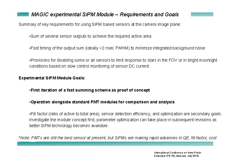 MAGIC experimental Si. PM Module – Requirements and Goals Summary of key requirements for